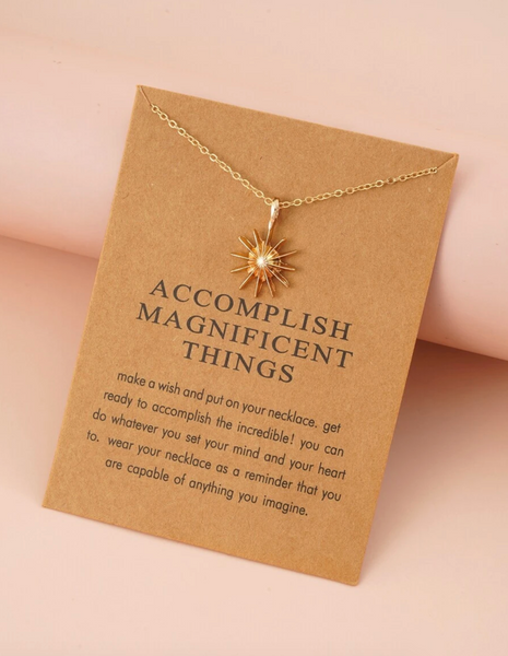 Accomplish Magnificent Things Necklace w/ Message